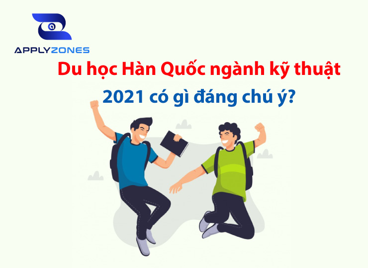 Du học Hàn Quốc ngành kỹ thuật